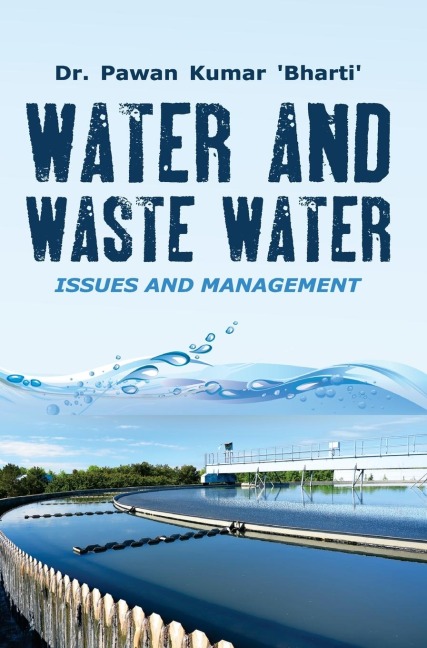 WATER AND WASTE WATER: ISSUES & MANAGEMENT