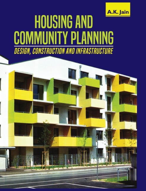 HOUSING AND COMMUNITY PLANNING: DESIGN, CONSTRUCTION AND INFRASTRUCTURE