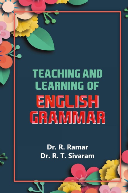 Teaching and Learning of English Grammar