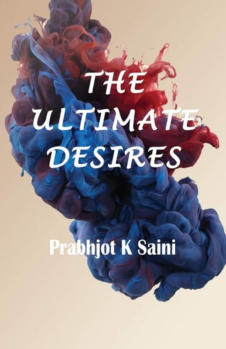The Ultimate Desires Collection of Short Stories