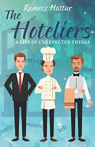 The Hoteliers A Life of Unexpected Things