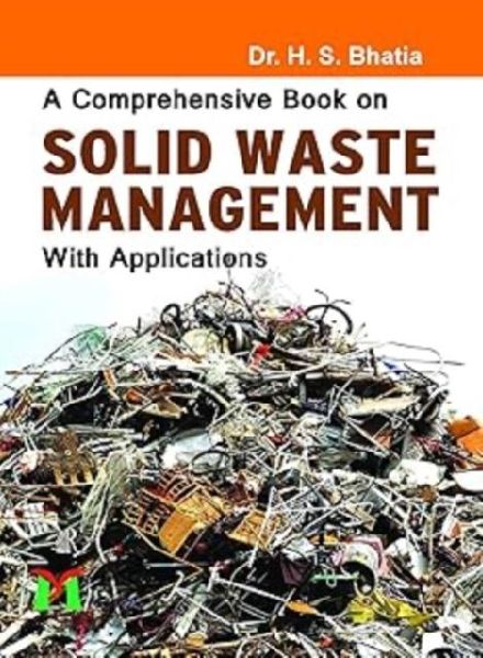 A comprehensive Book on  Solid Waste Management with Applications