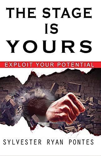 The Stage is Yours Exploit Your Potential