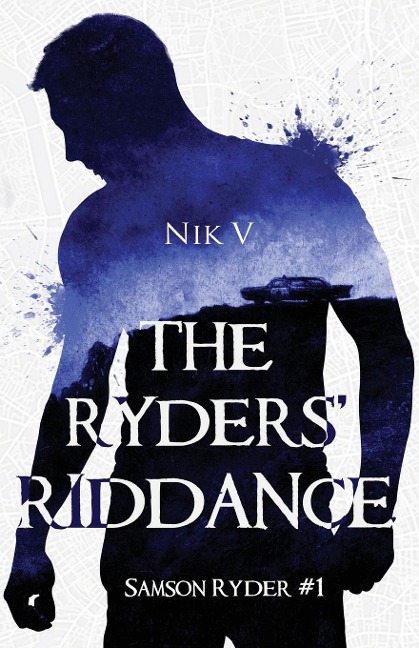 The Ryders Riddance: Samson Ryder #1
