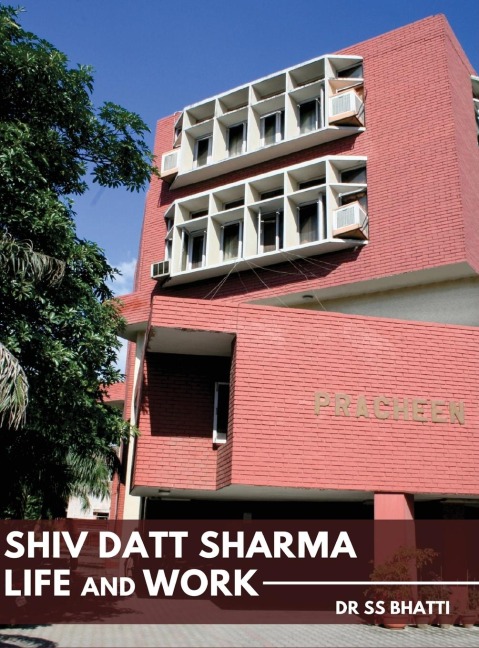 SHIV DATT SHARMA: Life and Work