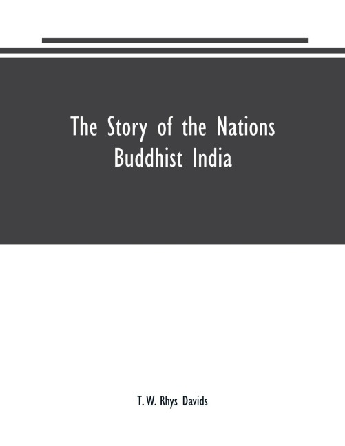 The Story of the Nations: Buddhist India