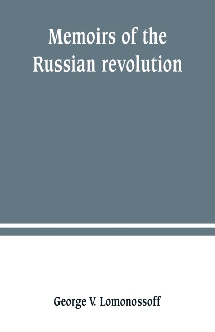 Memoirs of the Russian revolution