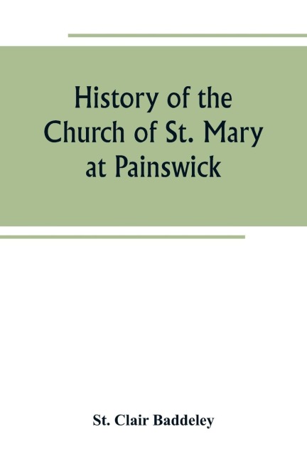History of the Church of St. Mary at Painswick