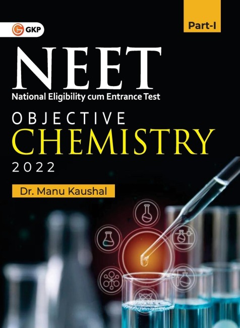 NEET 2022: Objective Chemistry Part I