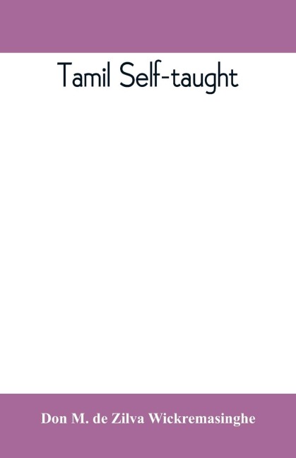 Tamil self-taught: (in roman characters) with English phonetic pronunciation