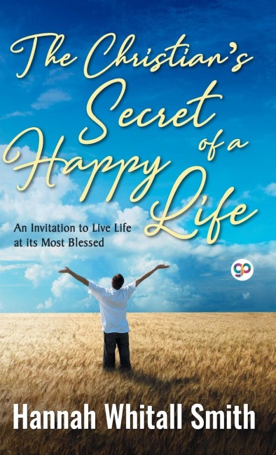 The Christians Secret of a Happy Life