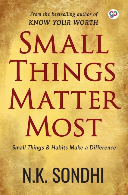 Small Things Matter Most