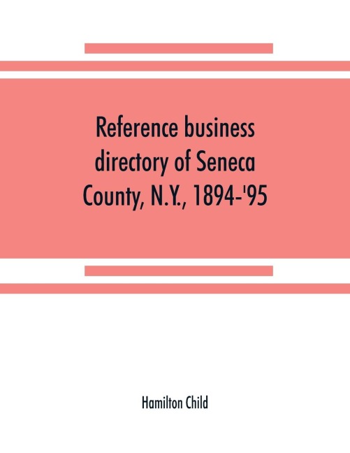 Reference business directory of Seneca County, N.Y., 1894-95