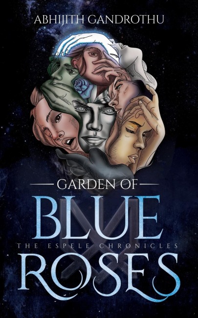 The Espele Chronicles: Garden of Blue Roses
