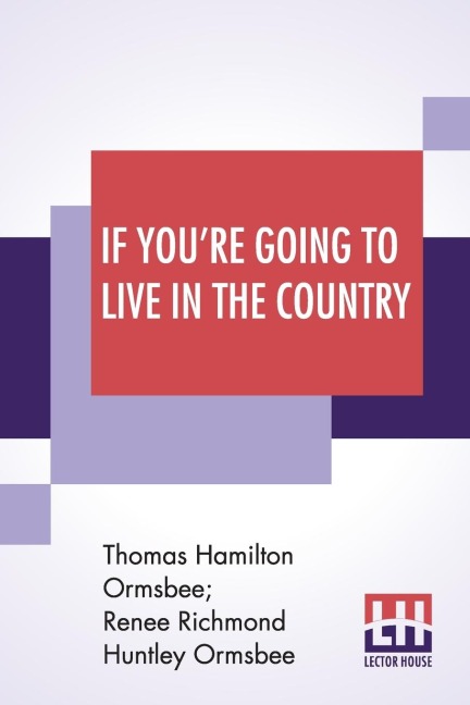 If Youre Going To Live In The Country