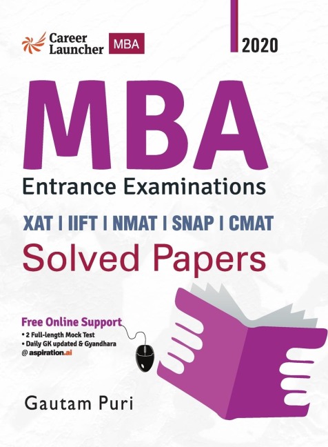 MBA 2020-21: Solved Papers (XAT|IIFT|NMAT|SNAP|CMAT)