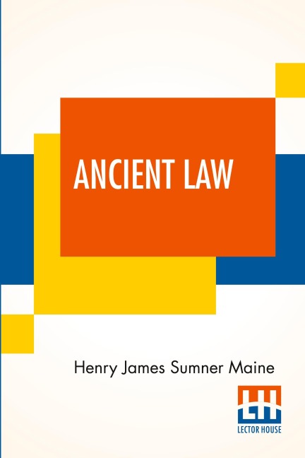 Ancient Law: Its Connection To The History Of Early Society