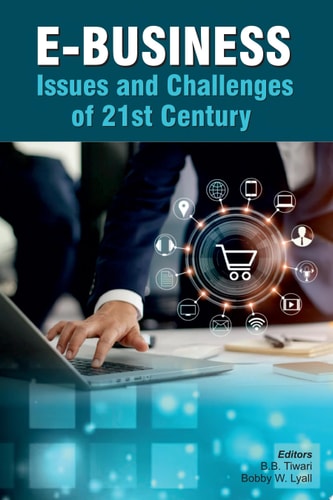 E-Business: Issues and Challenges of 21st Century