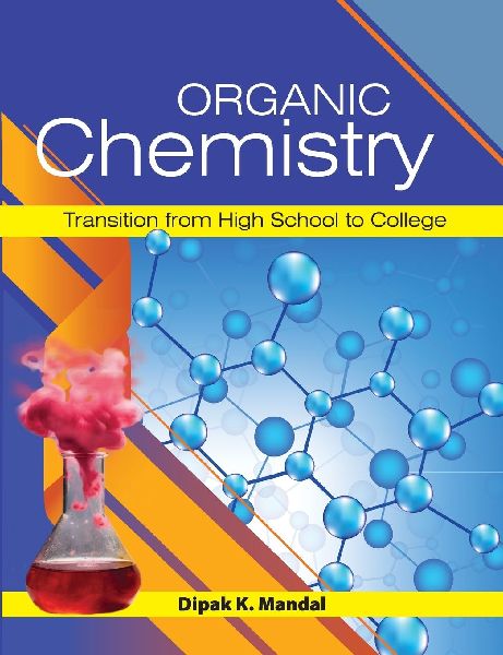 Organic Chemistry (Transition from High School to College)