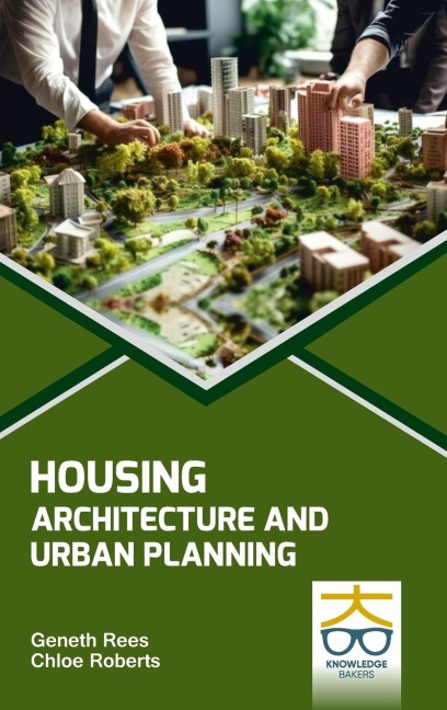 Housing: Architecture and Urban Planning
