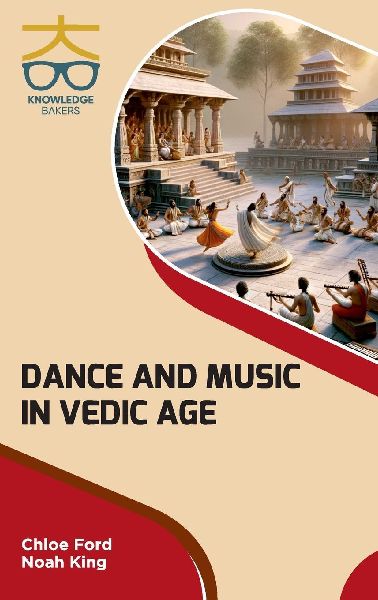 Dance and Music in Vedic Age
