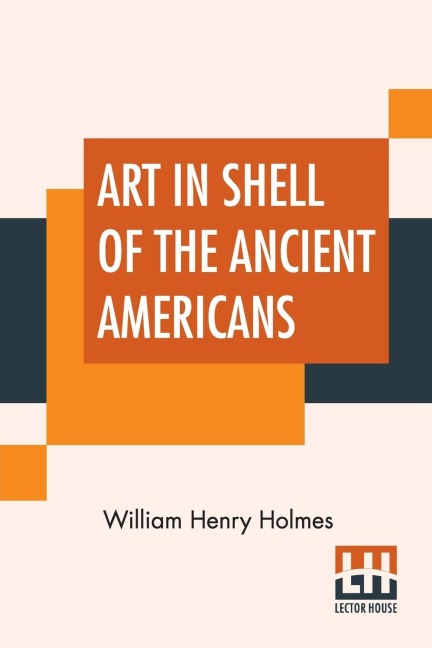 Art In Shell Of The Ancient Americans
