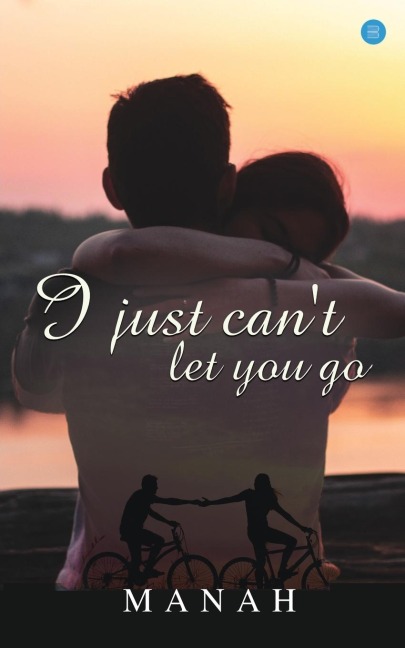I just cant let you go