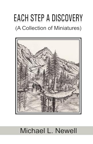 EACH STEP A DISCOVERY (A Collection of Miniatures)