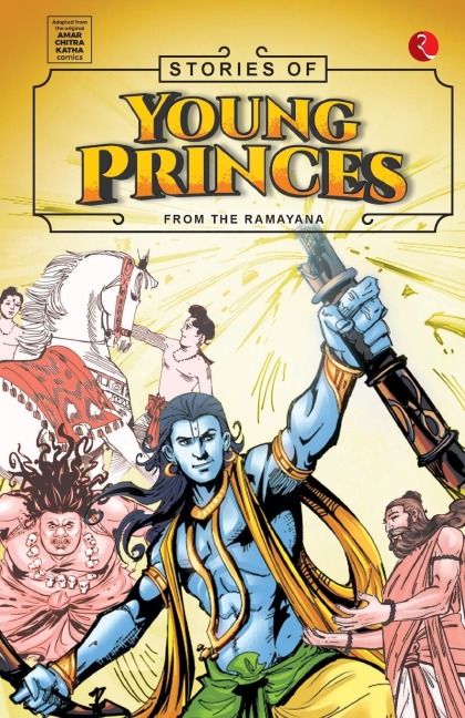 Stories Of Young Princes: From The Ramayana