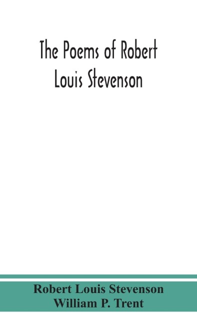 The Poems Of Robert Louis Stevenson