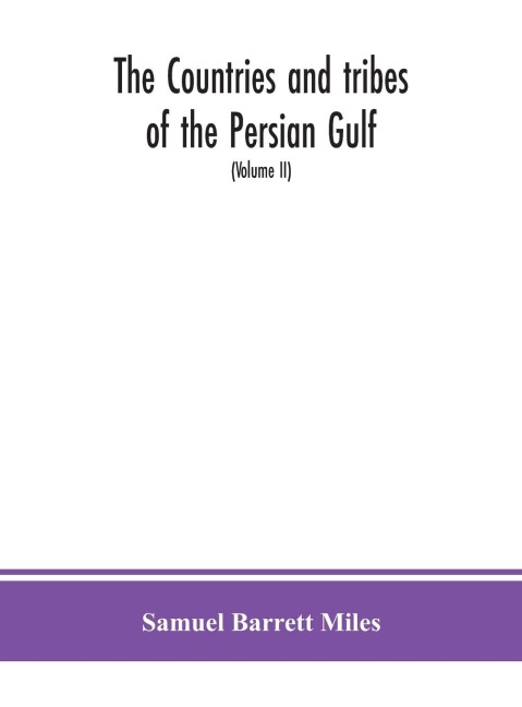 The Countries And Tribes Of The Persian Gulf (Volume Ii)