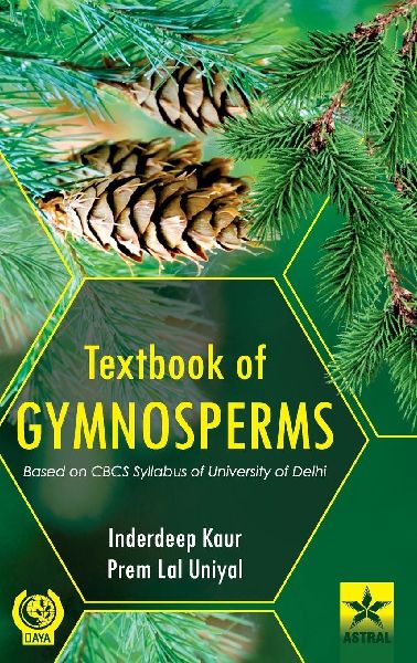 Textbook of Gymnosperms: Based on CBCS Syllabus of University of Delhi