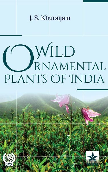 Wild Ornamental Plants of India