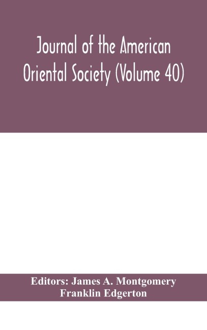 Journal Of The American Oriental Society (Volume 40)