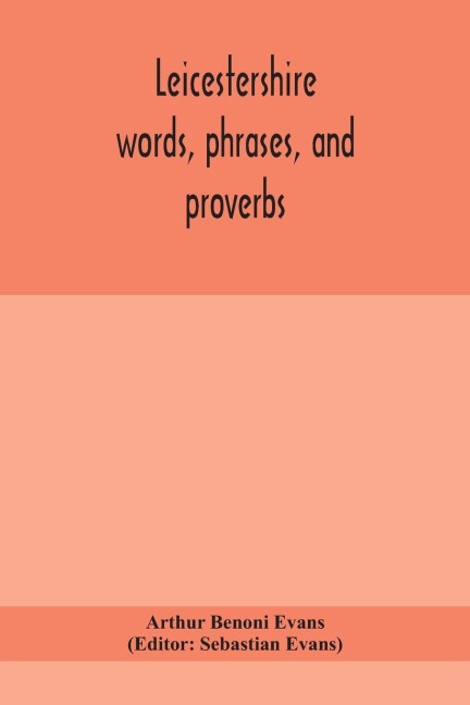 Leicestershire Words, Phrases, And Proverbs