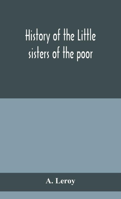 History Of The Little Sisters Of The Poor