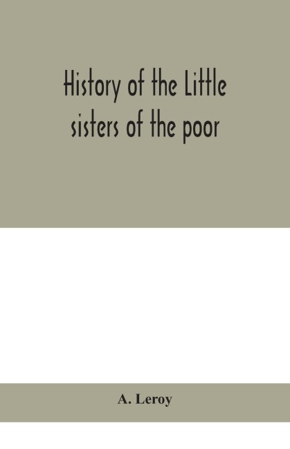 History Of The Little Sisters Of The Poor