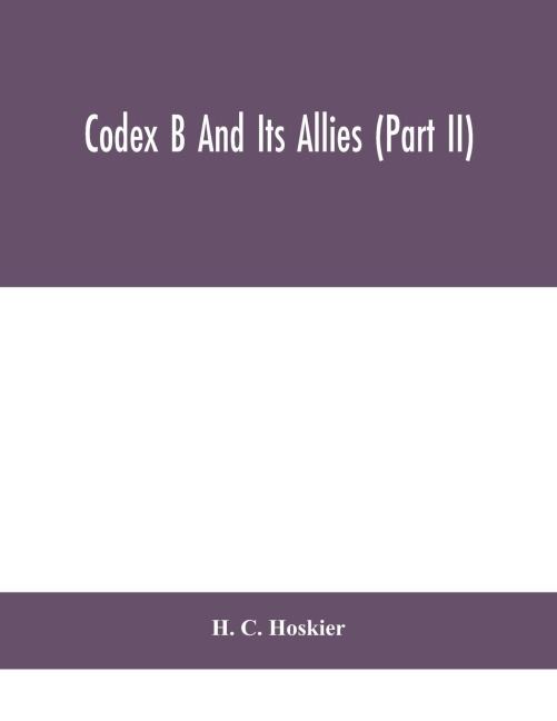 Codex B And Its Allies (Part II)