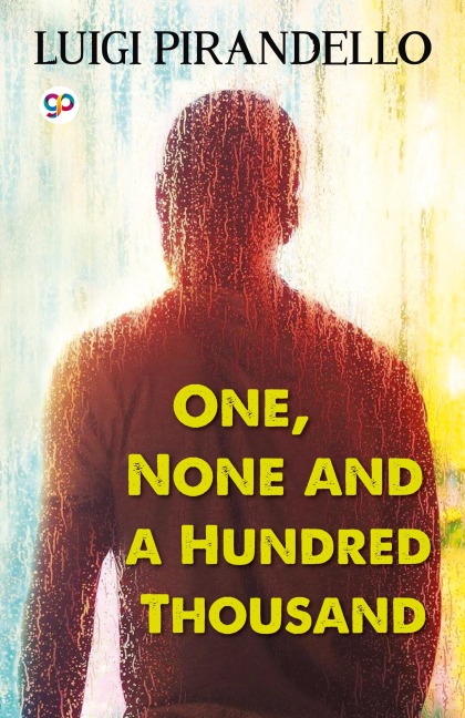 One, None and a Hundred Thousand