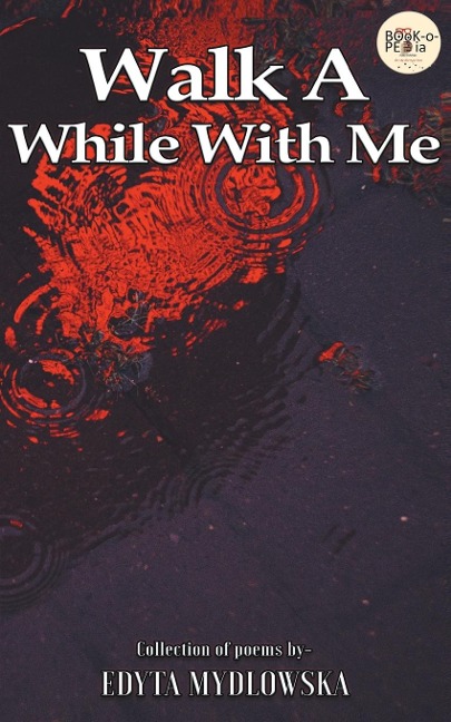 WALK A WHILE WITH ME