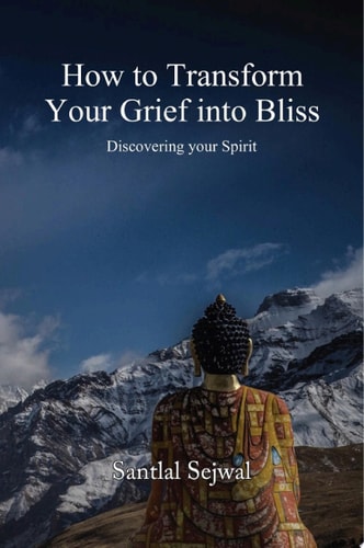 How to Transform Your Grief into Bliss