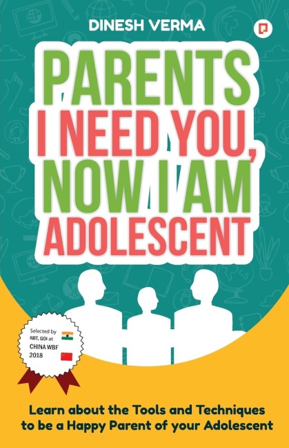Parents I Need You, Now I am Adolescent
