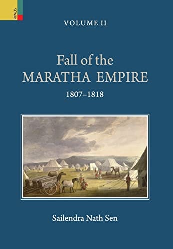 Fall of the Maratha Empire, Vol II, 1796-1806