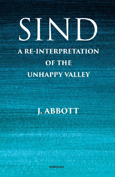 Sind: A Re-Interpretation of the Unhappy Valley
