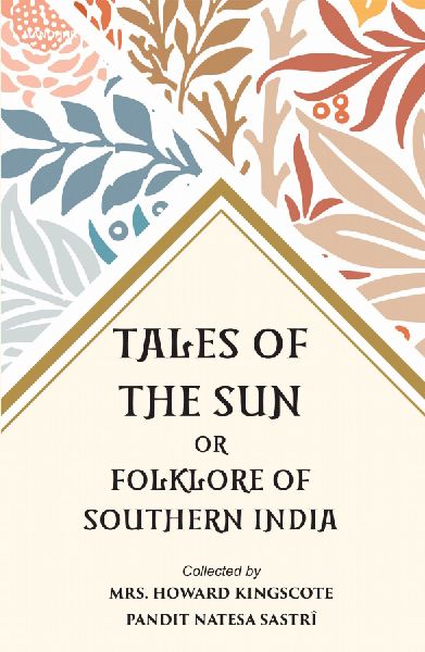 Tales of the Sun or: Folklore of Southern India