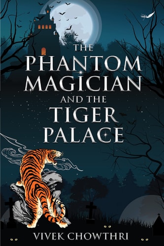 The Phantom Magician And The Tiger Palace