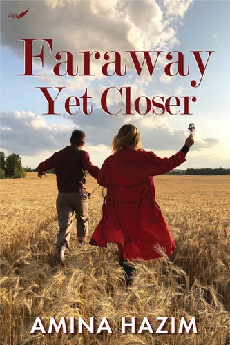 Faraway Yet Closer