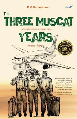 The Three Muscat Years Adventures of a Young Fauji and His Friends