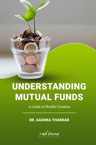 Understanding Mutual Funds A Guide to Wealth Creation