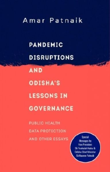 Pandemic Disruptions and Odishas Lessons in Governance